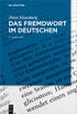 Das Fremdwort im Deutschen (German Edition)