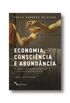 Economia, Conscincia e Abundncia
