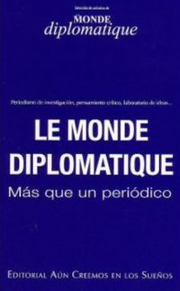Le Monde Diplomatique: ms que un peridico