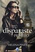 T disparaste primero (Spanish Edition)