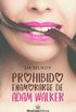 Prohibido enamorarse de Adam Walker (Spanish Edition)