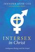 Intersex in Christ: Ambiguous Biology and the Gospel (English Edition)