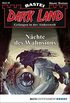 Dark Land 40 - Horror-Serie: Nchte des Wahnsinns (Anderswelt John Sinclair Spin-off) (German Edition)