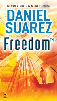 Freedom (TM) (Daemon Book 2) (English Edition)
