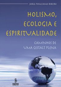 Holismo, Ecologia e Espiritualidade