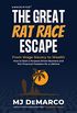 Unscripted - The Great Rat-Race Escape: From Wage Slavery to Wealth: How to Start a Purpose Driven Business and Win Financial Freedom for a Lifetime (English Edition)