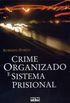 Crime Organizado e Sistema Prisional