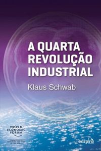 A Quarta Revoluo Industrial