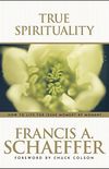 True Spirituality (English Edition)