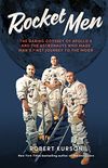 Rocket Men: the daring odyssey of Apollo 8 and the astronauts who made mans first journey to the moon (English Edition)