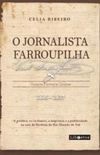 O Jornalista Farroupilha Vicente Ferreira Gomes