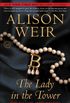 The Lady in the Tower: The Fall of Anne Boleyn (English Edition)
