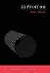 3D Printing (MIT Press Essential Knowledge series) (English Edition)