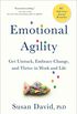 Emotional Agility: Get Unstuck, Embrace Change, and Thrive in Work and Life (English Edition)