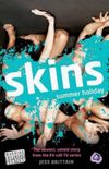 Skins: Summer Holiday