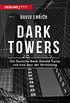 Dark Towers: Die Deutsche Bank, Donald Trump und eine Spur der Verwstung (German Edition)