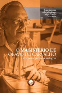 O Magistrio de Olavo de Carvalho