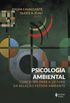 Psicologia Ambiental. Conceitos Para a Leitura da Relao Pessoa-ambiente