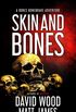 Skin and Bones: A Bones Bonebrake Adventure