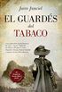 El guards del tabaco (Novela) (Spanish Edition)