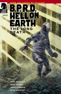 B.P.R.D. Hell on Earth: The Long Death #1