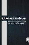 Sherlock Holmes: As aventuras favoritas de Arthur Conan Doyle