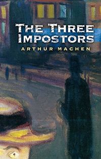 The Three Impostors (English Edition)