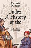 Index, A History of the (English Edition)