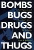 Bombs, Bugs, Drugs, and Thugs: Intelligence and America