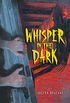 Whisper in the Dark (English Edition)