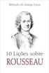 10 Lies sobre Rousseau