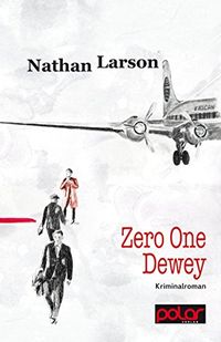 Zero One Dewey: Kriminalroman (German Edition)