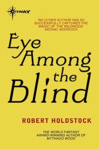 Eye Among the Blind (English Edition)