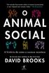 O animal social: A histria de como o sucesso acontece