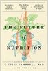 The Future of Nutrition: An Insider