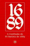 A Confisso de F Batista de 1689
