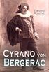 Cyrano von Bergerac (Weltklassiker): Klassiker der franzsischen Literatur (German Edition)