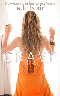 Crave, Part One (The Crave Duet Book 1) (English Edition)