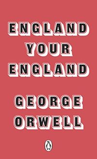 England Your England (Penguin Modern Classics) (English Edition)