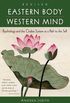 Eastern Body, Western Mind: Psychology and the Chakra System as a Path to the Self