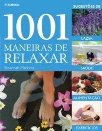 1001 Maneiras de Relaxar