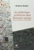 As Reformas Polticas dos Homens Novos. Brasil Imprio. 1830-1889