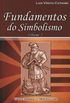 Fundamentos do Simbolismo - Volume II