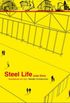 Steel Life