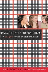 The Clique #4: Invasion of the Boy Snatchers (English Edition)