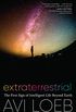 Extraterrestrial: The First Sign of Intelligent Life Beyond Earth (English Edition)