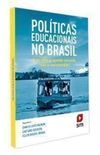 Polticas Educacionais no Brasil- O que podemos aprender com caso