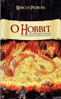 O Hobbit - Um Amigo Para Seu Filho