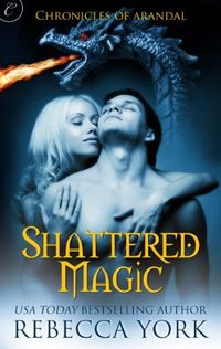 Shattered Magic (The Chronicles of Arandal) (English Edition)