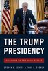 The Trump Presidency: Outsider in the Oval Office (English Edition)